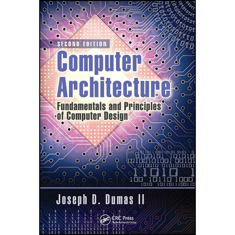 کتاب Computer Architecture اثر M. Y. Khan and Joseph D. Dumas انتشارات تازه ها
