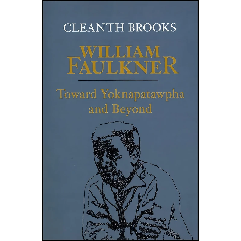 کتاب William Faulkner اثر Cleanth Brooks انتشارات LSU Press