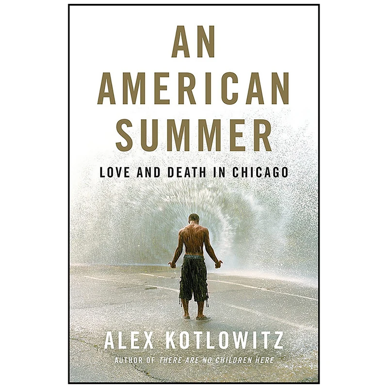 کتاب An American Summer اثر Alex Kotlowitz انتشارات Nan A. Talese