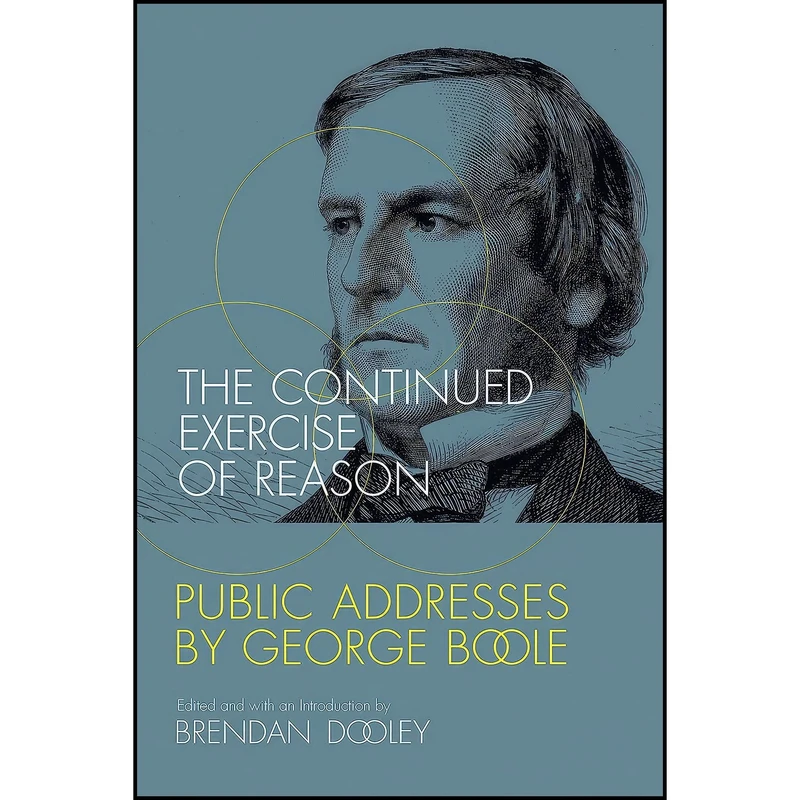 کتاب The Continued Exercise of Reason اثر Brendan Maurice Dooley انتشارات The MIT Press
