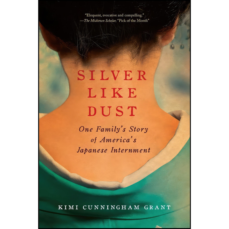 کتاب Silver Like Dust اثر Kimi Cunningham Grant انتشارات Pegasus Books