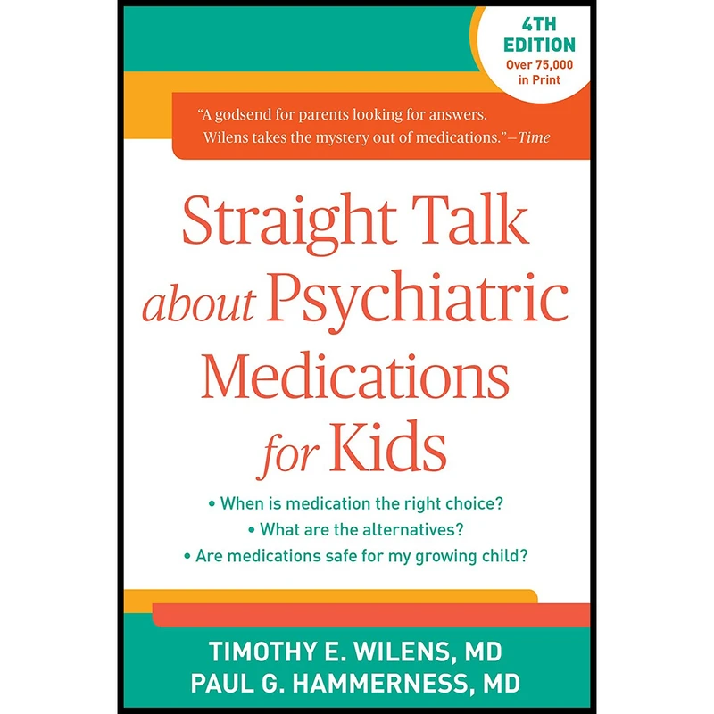 کتاب Straight Talk about Psychiatric Medications for Kids اثر جمعی از نویسندگان انتشارات The Guilford Press