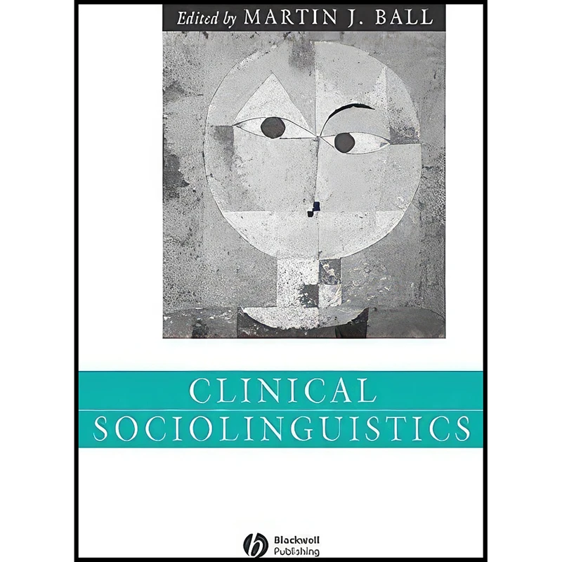 کتاب Clinical Sociolinguistics اثر Martin J. Ball انتشارات Wiley-Blackwell