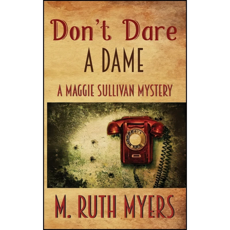 کتاب Dont Dare a Dame  اثر M. Ruth Myers انتشارات تازه ها