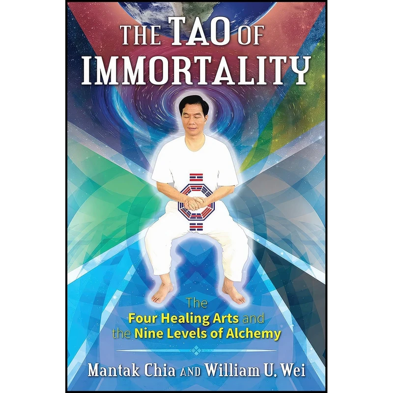 کتاب The Tao of Immortality اثر Mantak Chia and William U. Wei انتشارات Destiny Books