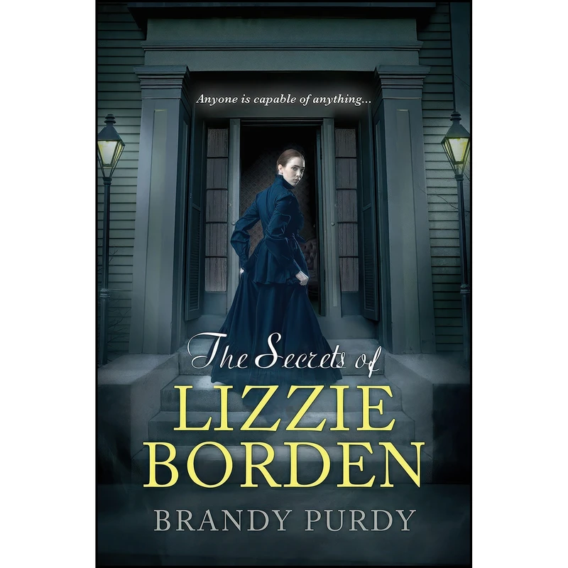 کتاب The Secrets of Lizzie Borden اثر Brandy Purdy انتشارات Kensington