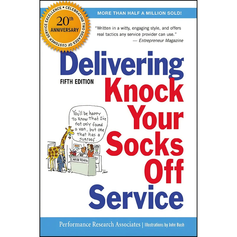 کتاب Delivering Knock Your Socks Off Service اثر Performance Research Associates and John Bush انتشارات AMACOM