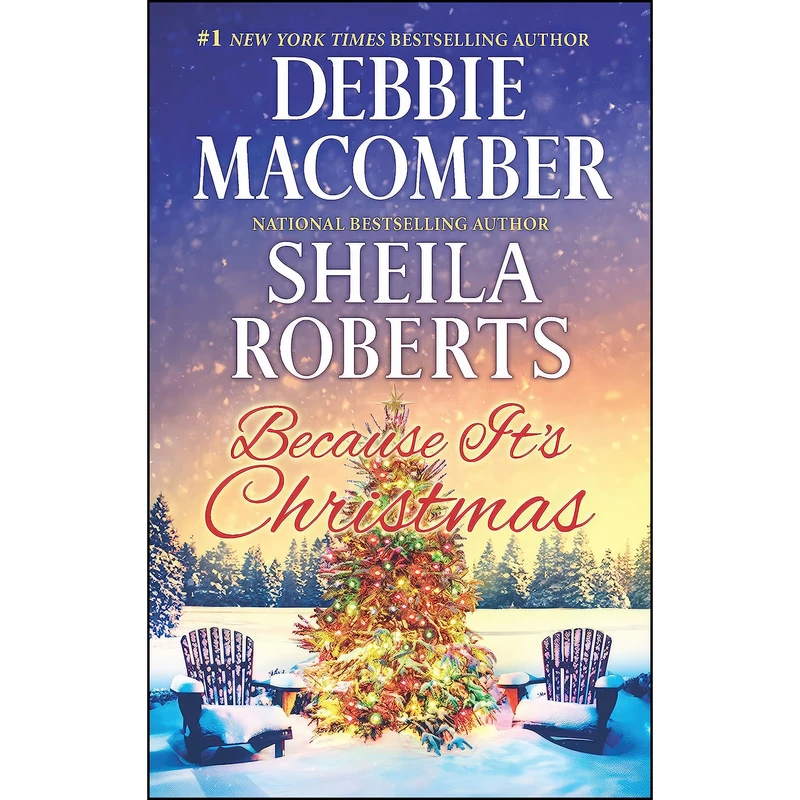 کتاب Because Its Christmas اثر Debbie Macomber and Sheila Roberts انتشارات MIRA