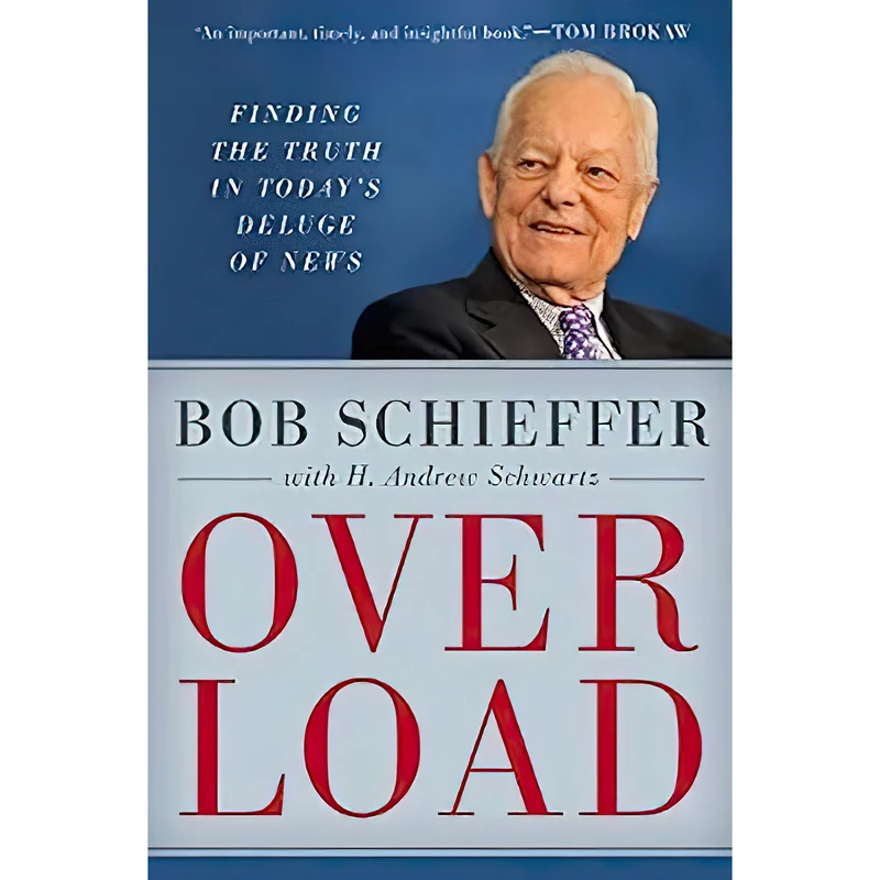 کتاب Overload اثر Bob Schieffer and H. Andrew Schwartz انتشارات Rowman and Littlefield Publishers