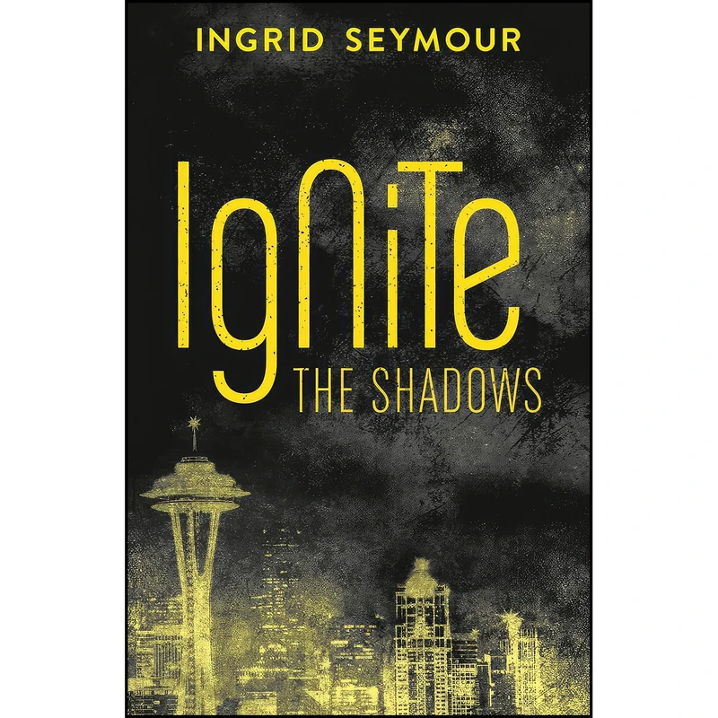 کتاب Ignite the Shadows  اثر Ingrid Seymour انتشارات HarperVoyager