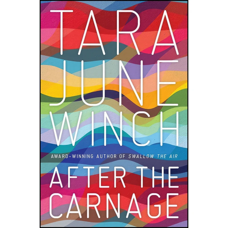 کتاب After the Carnage اثر Tara June Winch انتشارات University of Queensland Press