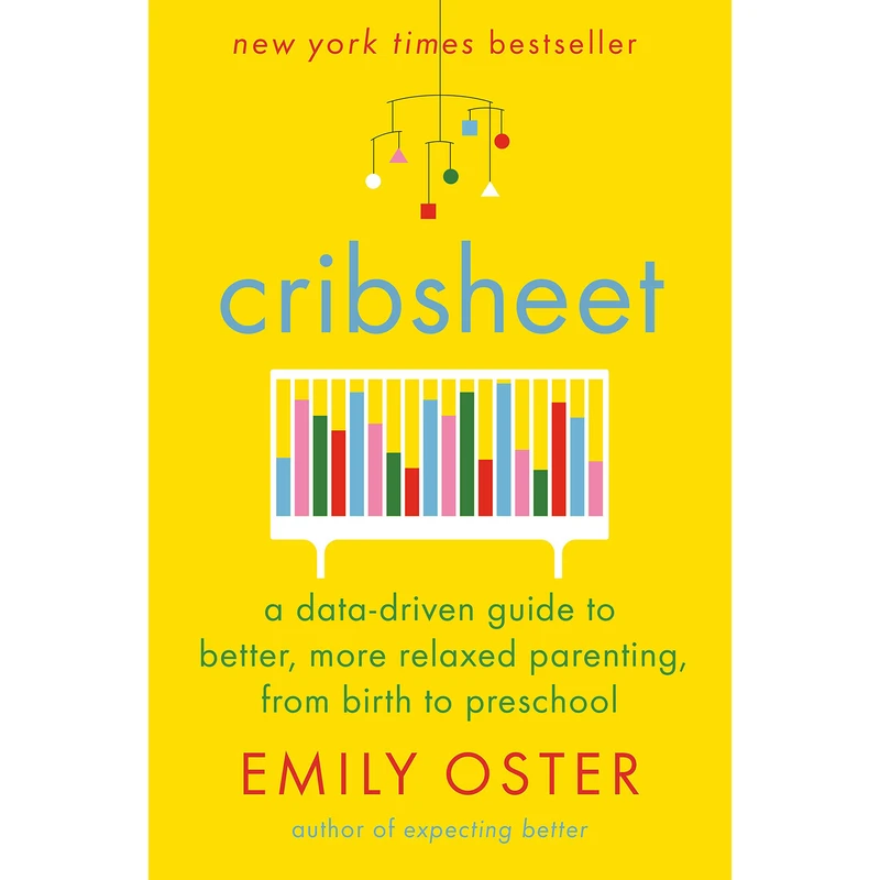 کتاب Cribsheet اثر Emily Oster انتشارات Penguin Press