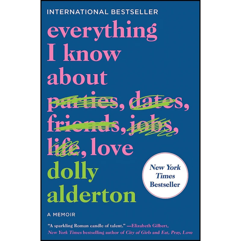 کتاب Everything I Know About Love اثر Dolly Alderton انتشارات Harper Perennial