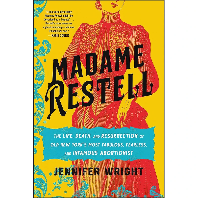 کتاب Madame Restell اثر Jennifer Wright انتشارات Hachette Books