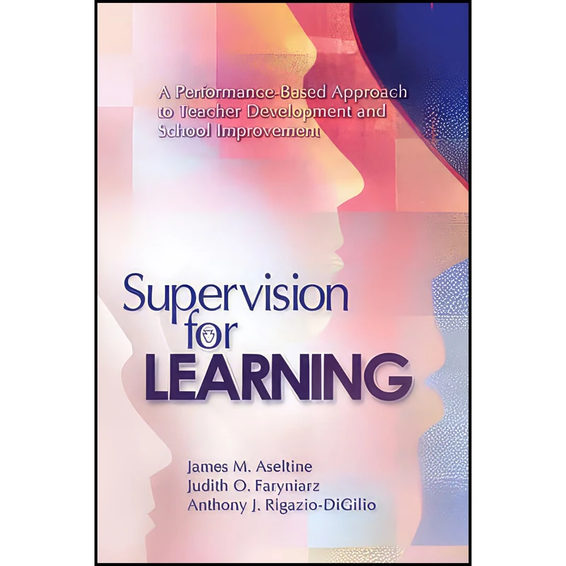 کتاب Supervision for Learning اثر جمعی از نویسندگان انتشارات ASCD