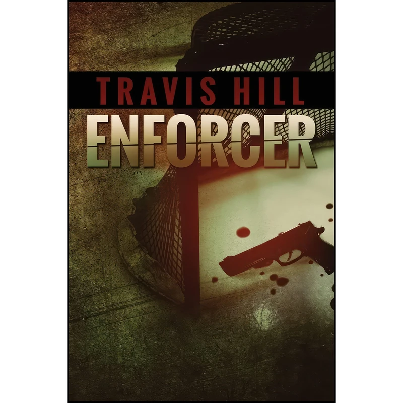 کتاب Enforcer اثر Travis Hill انتشارات تازه ها