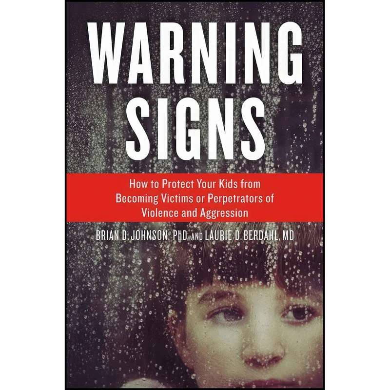 کتاب Warning Signs اثر Brian D. Johnson and Laurie Berdahl انتشارات Chicago Review Press