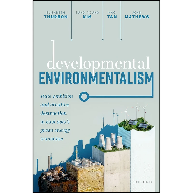 کتاب Developmental Environmentalism اثر جمعي از نويسندگان انتشارات Oxford University Press