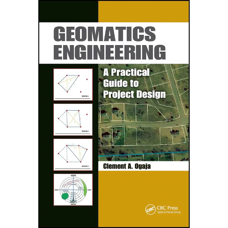 کتاب Geomatics Engineering اثر Clement A. Ogaja انتشارات تازه ها