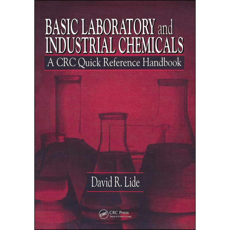 کتاب Basic Laboratory and Industrial Chemicals اثر David R. Lide انتشارات CRC Press