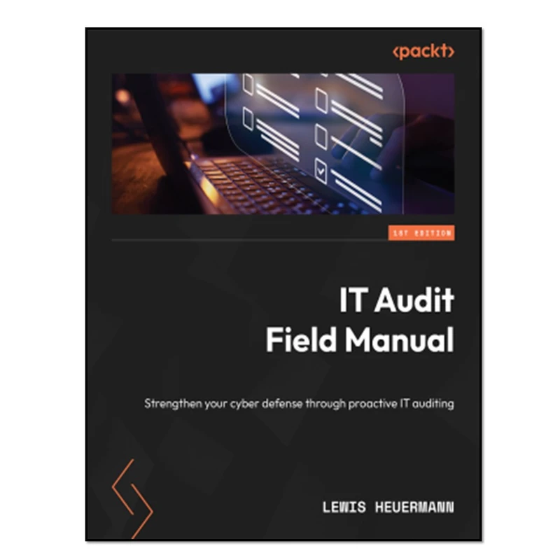 کتاب IT Audit Field Manual اثر Lewis Heuermann انتشارات آوای مؤلف
