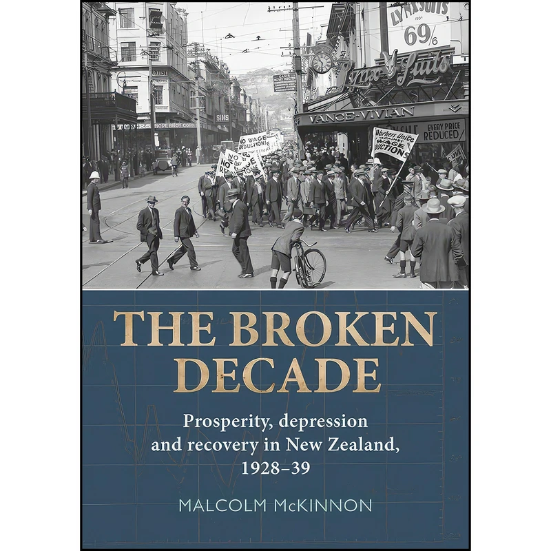 کتاب The Broken Decade اثر Malcolm McKinnon انتشارات Otago University Press