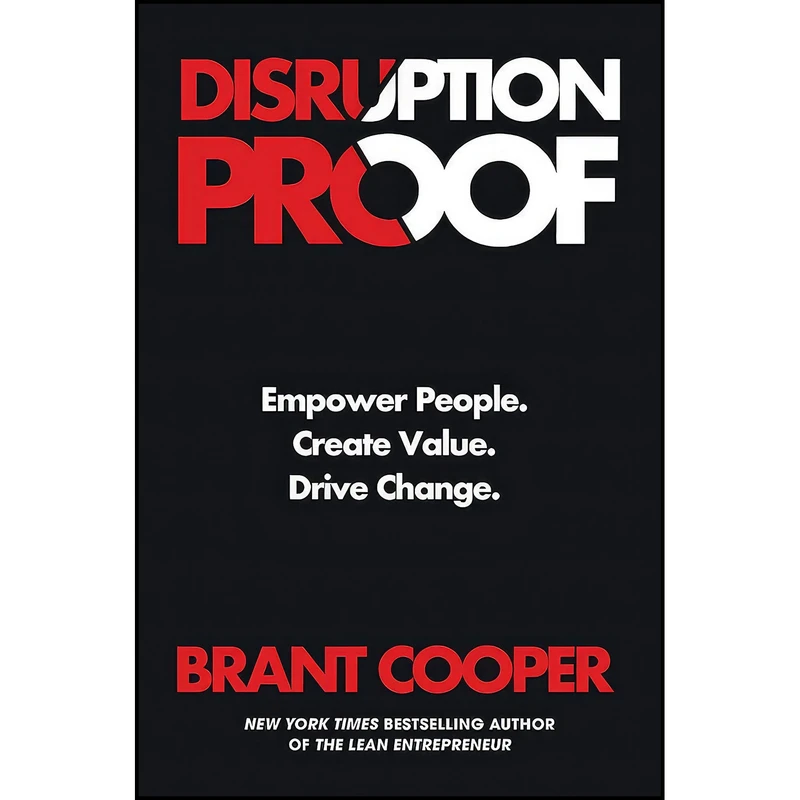کتاب Disruption Proof اثر Brant Cooper انتشارات Grand Central Publishing