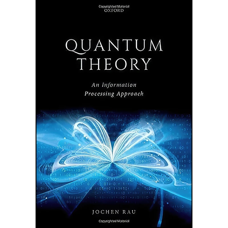 کتاب Quantum Theory اثر Jochen Rau انتشارات Oxford University Press