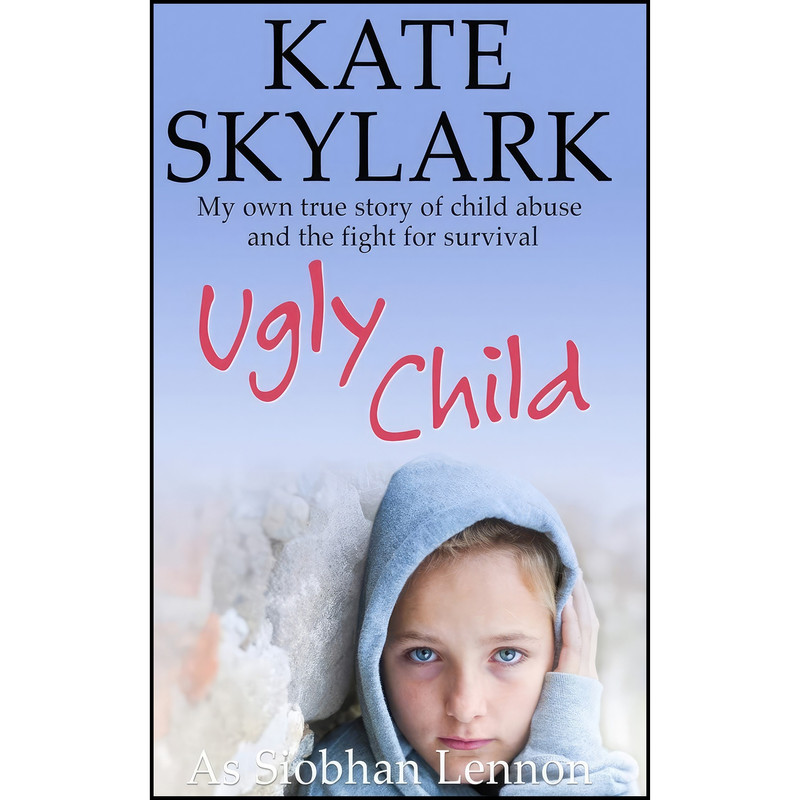 کتاب Ugly Child اثر Kate Skylark and Siobhan Lennon انتشارات تازه ها