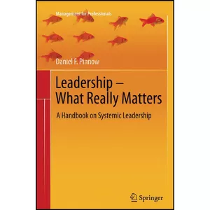 کتاب Leadership - What Really Matters اثر جمعي از نويسندگان انتشارات Springer