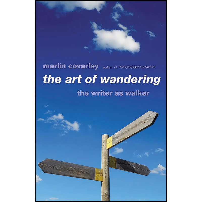کتاب The Art of Wandering اثر Merlin Coverley انتشارات Oldcastle Books