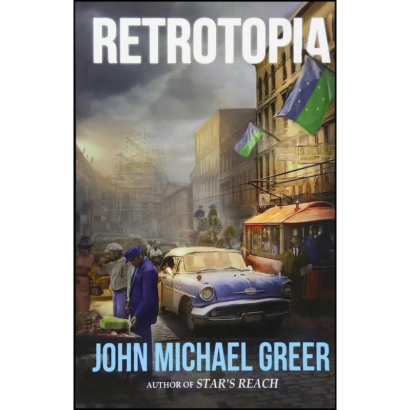 کتاب Retrotopia اثر John Michael Greer انتشارات تازه ها