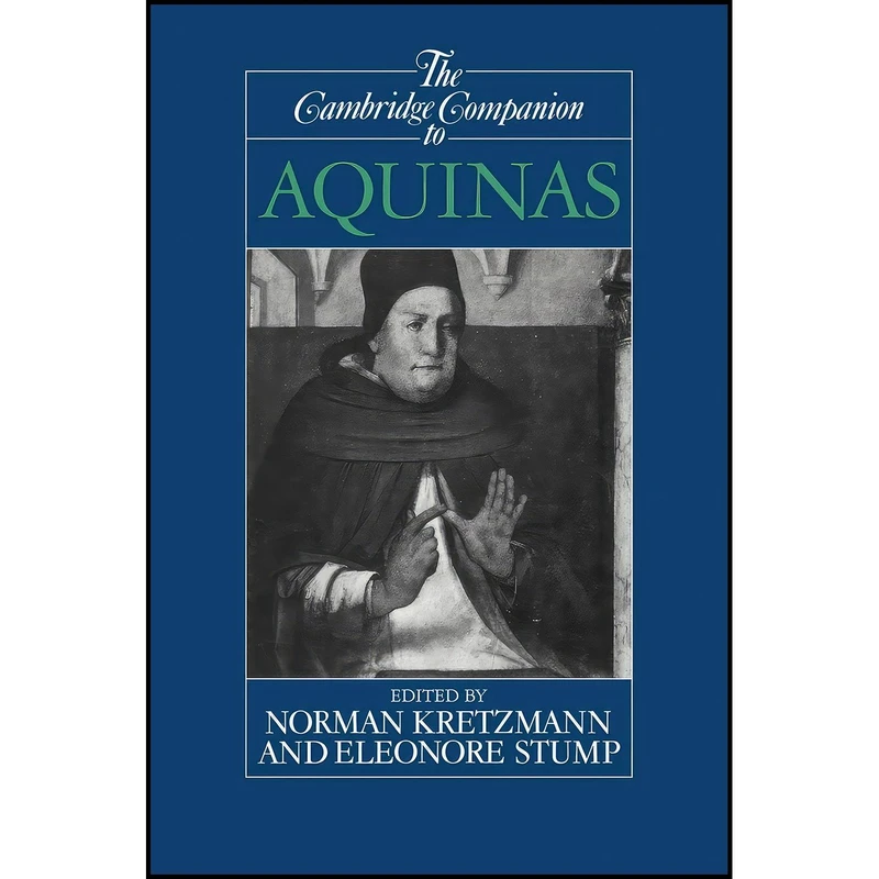 کتاب The Cambridge Companion to Aquinas  اثر Norman Kretzmann and Eleonore Stump انتشارات Cambridge University Press