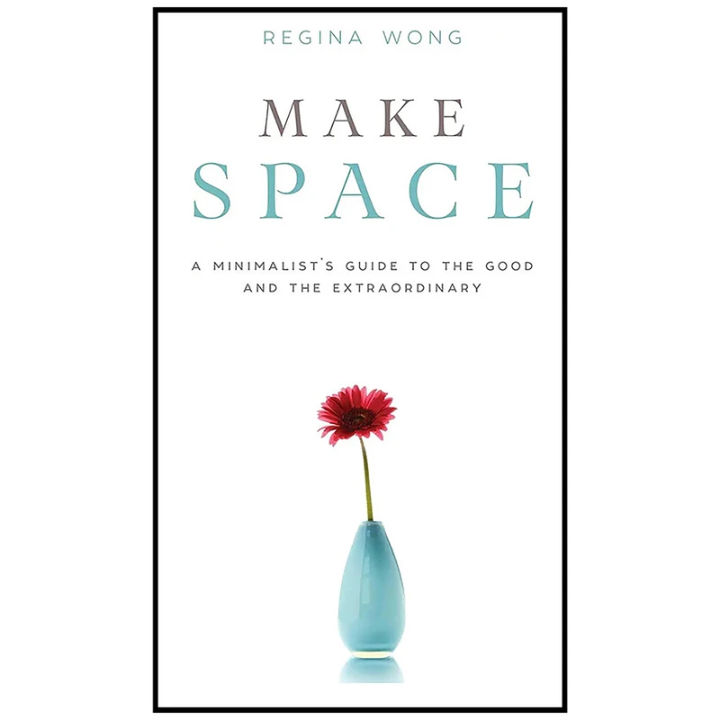 کتاب Make Space اثر Regina Wong انتشارات Skyhorse