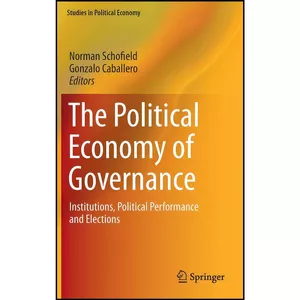 کتاب The Political Economy of Governance اثر جمعي از نويسندگان انتشارات Springer