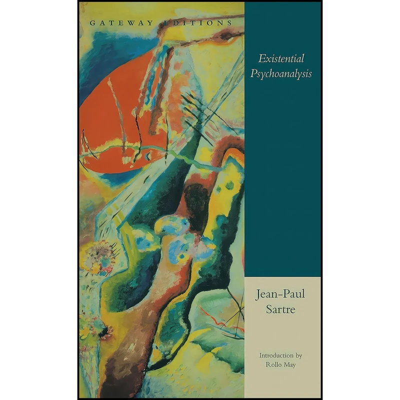 کتاب Existential Psychoanalysis اثر Jean-Paul Sartre and Rollo May انتشارات Gateway Editions