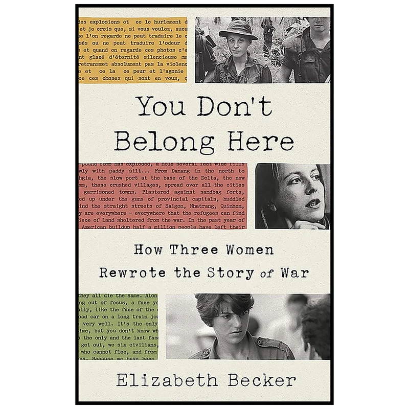 کتاب You Don ;t Belong Here اثر Elizabeth Becker انتشارات PublicAffairs