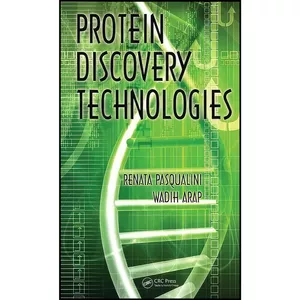 کتاب Protein Discovery Technologies  اثر Renata Pasqualini and Wadih Arap انتشارات CRC Press