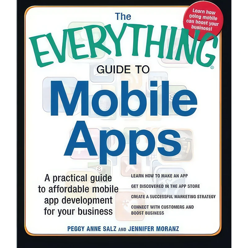 کتاب The Everything Guide to Mobile Apps اثر Peggy Anne Salz انتشارات Everything