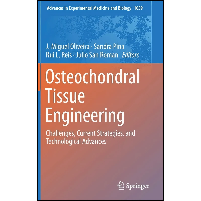 کتاب Osteochondral Tissue Engineering اثر جمعي از نويسندگان انتشارات Springer