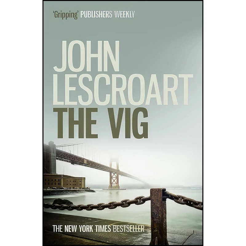 کتاب The Vig  اثر John Lescroart انتشارات Headline