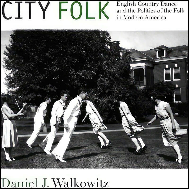 کتاب City Folk اثر Daniel J. Walkowitz انتشارات NYU Press