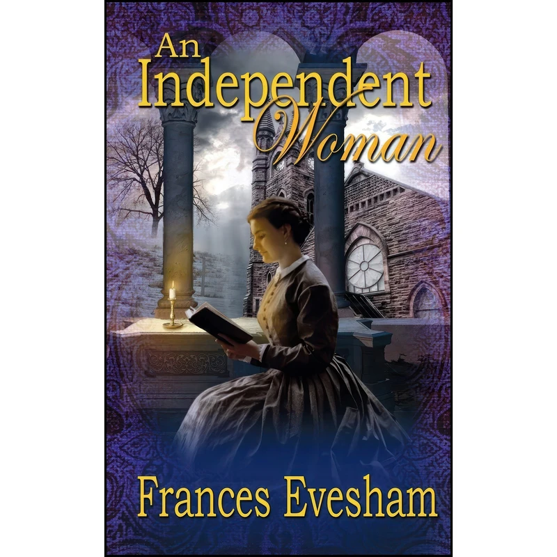کتاب An Independent Woman اثر Frances Evesham انتشارات The Wild Rose Press, Inc. 
