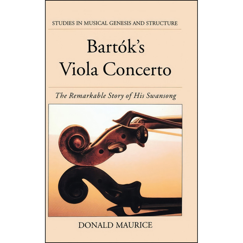 کتاب Bartok's Viola Concerto اثر Donald Maurice انتشارات Oxford University Press