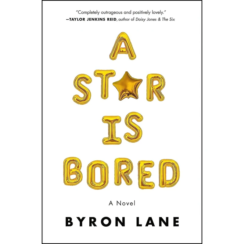 کتاب A Star Is Bored اثر Byron Lane انتشارات Henry Holt and Co.
