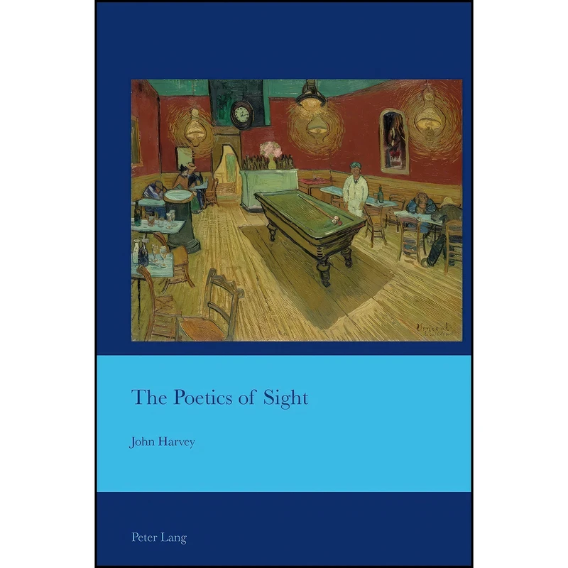 کتاب The Poetics of Sight The Poetics of Sight  اثر John Harvey انتشارات تازه ها