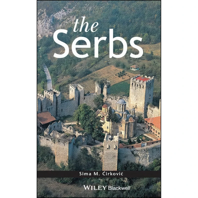 کتاب The Serbs اثر Sima M. cirkovic انتشارات Wiley-Blackwell