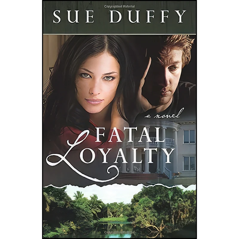 کتاب Fatal Loyalty اثر Sue Duffy انتشارات Kregel Publications