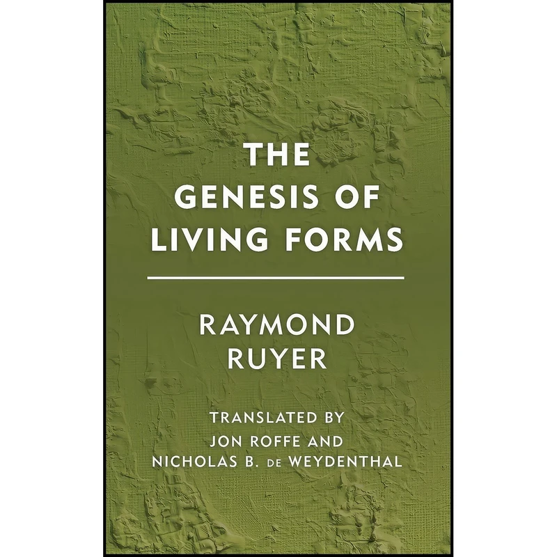 کتاب The Genesis of Living Forms  اثر جمعی از نویسندگان انتشارات Rowman Littlefield Publishers
