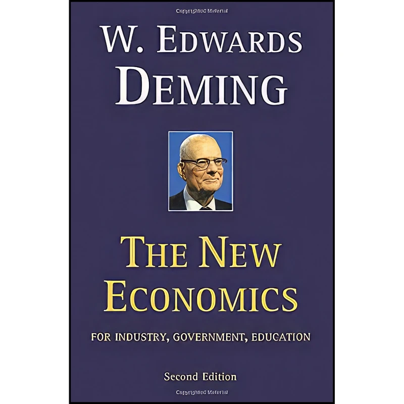 کتاب The New Economics for Industry  Government  Education - 2nd Edition اثر W. Edwards Deming انتشارات The MIT Press